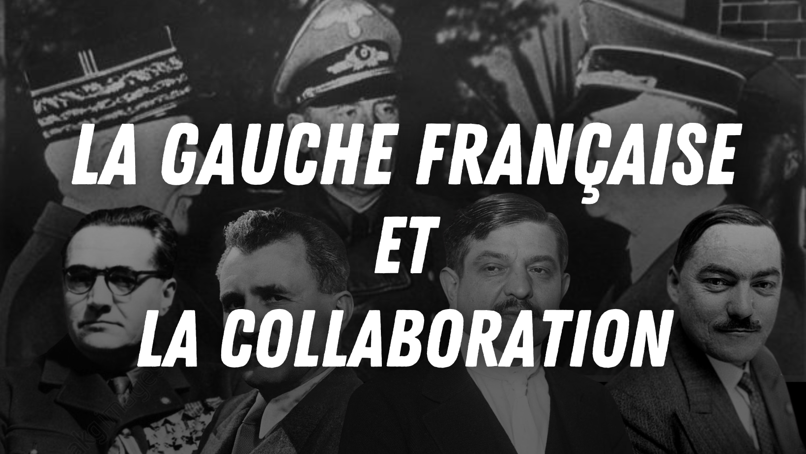 La gauche française et la collaboration avec les nazis